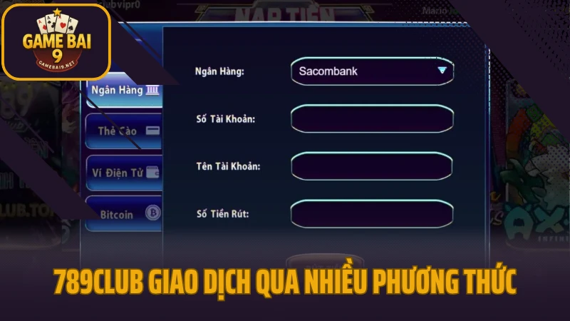 789club - game bài uy tín, khuyến mãi khủng mỗi ngày 3 789club giao dịch qua nhiều phương thức