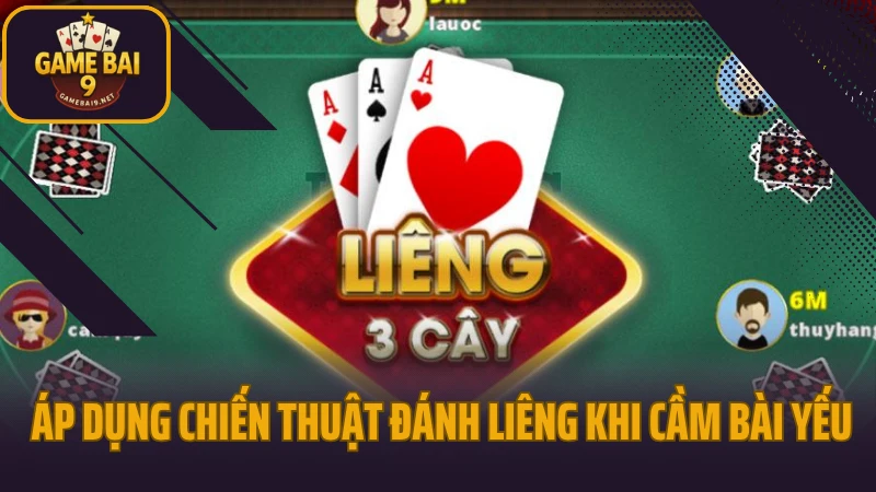 Chiến thuật đánh liêng khi cầm bài yếu nhưng vẫn dễ ăn tiền 5 Áp dụng chiến thuật đánh liêng khi cầm bài yếu