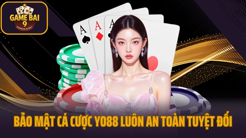 Yo88 - giao diện mượt mà, nạp rút tức thì, chơi là mê 5 Bảo mật cá cược yo88 luôn an toàn tuyệt đối