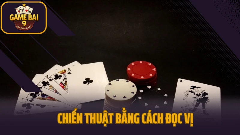 Chiến thuật bài liêng và poker tối ưu mỗi lượt đánh 5 Chiến thuật chơi liêng và poker bằng cách đọc vị