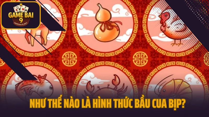 Mẹo chơi bầu cua bịp không bị phát hiện áp dụng hiệu quả 2 Như thế nào là hình thức bầu cua bịp?