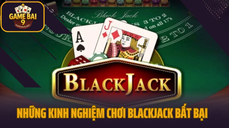 Kinh nghiệm chơi blackjack nhận diện thời điểm rút bài chuẩn 3 Những kinh nghiệm chơi blackjack bất bại