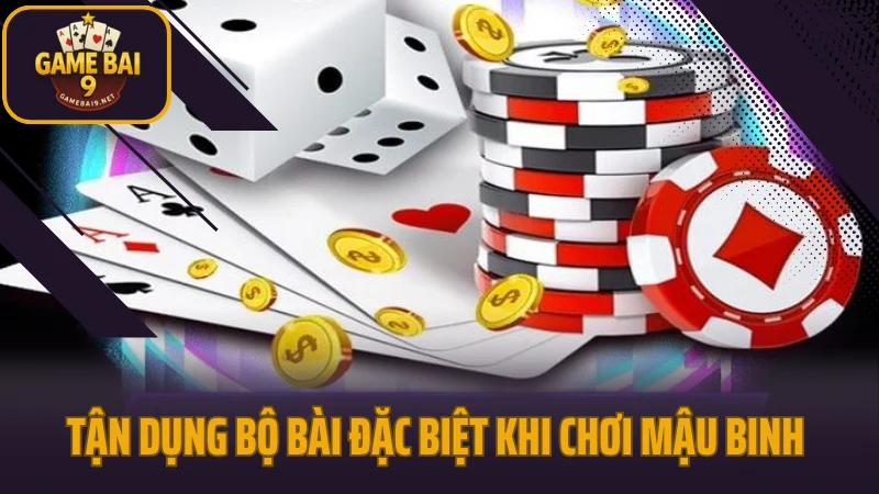 Cách xếp bài mậu binh 13 lá dễ thắng không phạm sai lầm 5 Tận dụng bộ bài đặc biệt khi chơi mậu binh