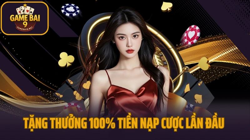 Zowin - cổng game bài đổi thưởng hút khách năm 2025 9 Tặng thưởng 100% tiền nạp cược lần đầu cho newbie