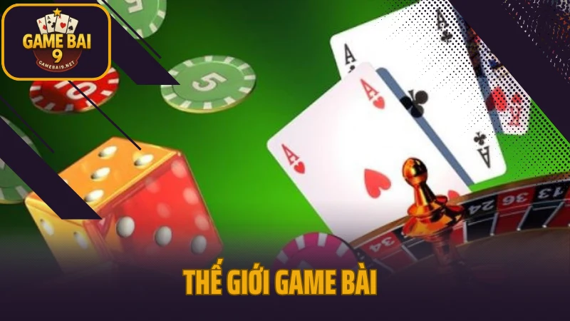 Thế giới game bài