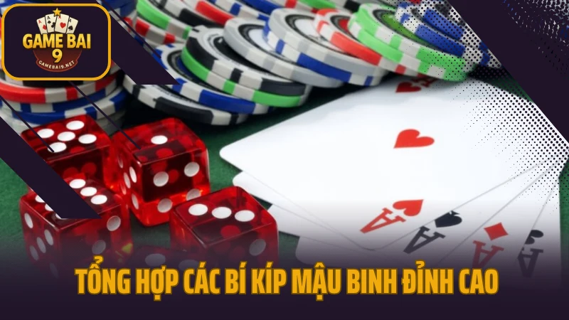 Bí kíp mậu binh cách xếp bài không thủng không sập 2 Tổng hợp các bí kíp mậu binh đỉnh cao