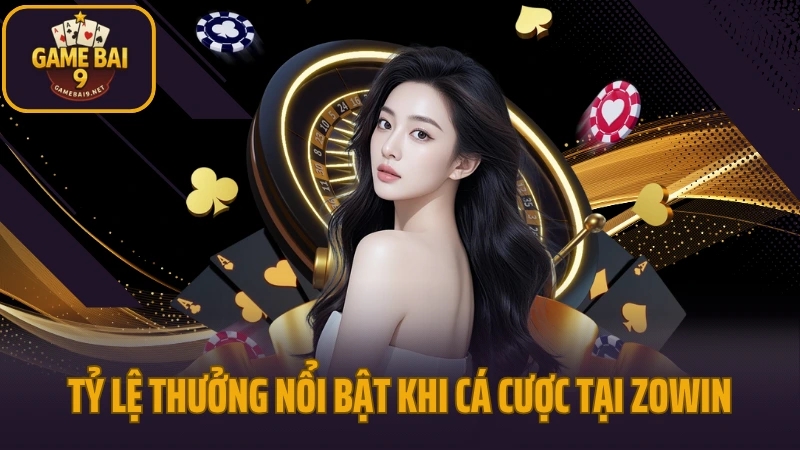 Zowin - cổng game bài đổi thưởng hút khách năm 2025 3 Tỷ lệ thưởng nổi bật khi cá cược tại cổng game zowin