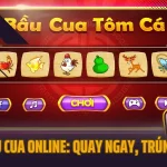 Bầu cua online: quay ngay, trúng lớn!