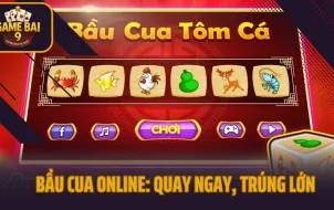 Bầu Cua Online: Quay Ngay, Trúng Lớn!