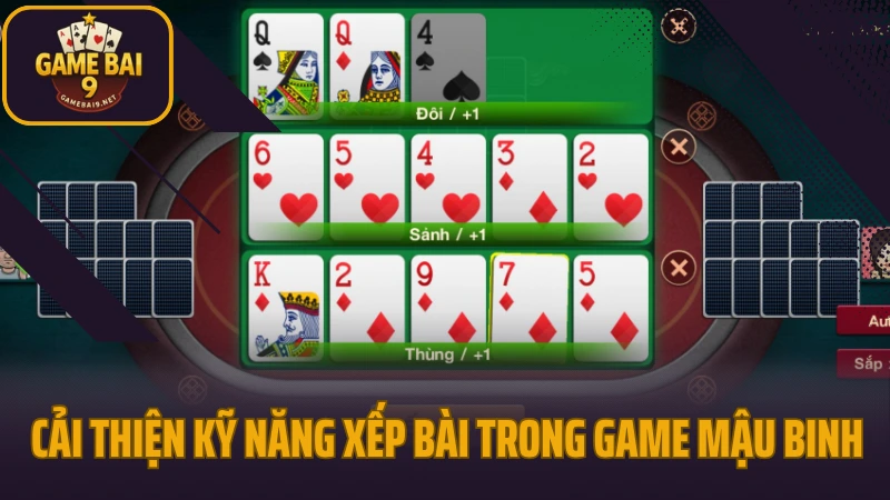 Mậu binh - game trí tuệ xếp bài 13 lá cực hot 4 Cải thiện kỹ năng xếp bài trong game mậu binh