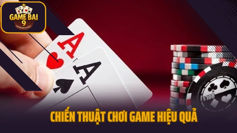 Xì tố - đối kháng căng não, đặt cược từng câu đòn tâm lý 6 Chiến thuật chơi game hiệu quả