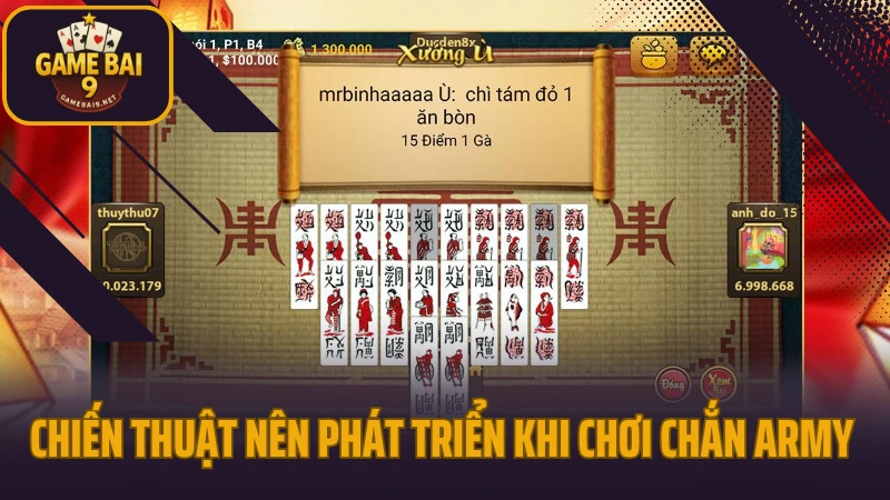 Chắn army - đỉnh cao trí tuệ trong game bài truyền thống 4 Chiến thuật nên phát triển khi chơi chắn army