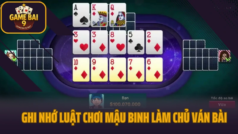 Mậu binh - game trí tuệ xếp bài 13 lá cực hot 3 Ghi nhớ luật chơi mậu binh làm chủ ván bài