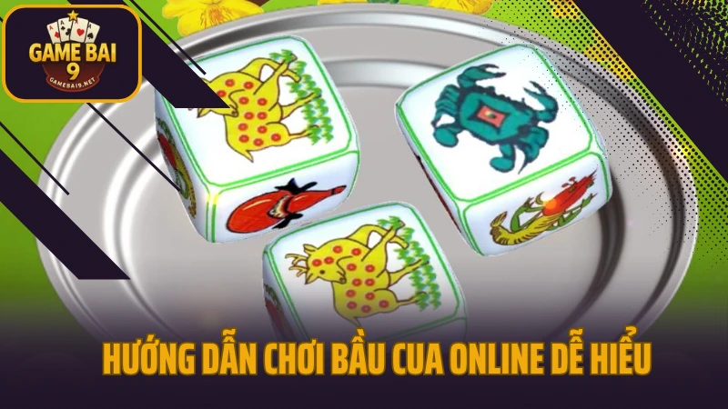 Hướng dẫn chơi bầu cua