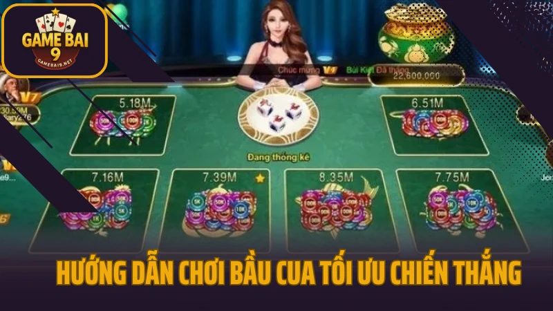 Hướng dẫn chơi bầu cua từ cơ bản đến cao thủ 5 Hướng dẫn chơi bầu cua tối ưu chiến thắng