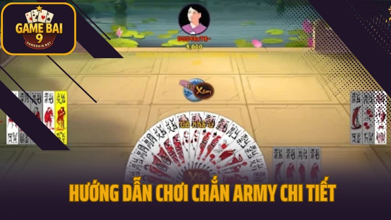 Hướng dẫn chơi chắn army