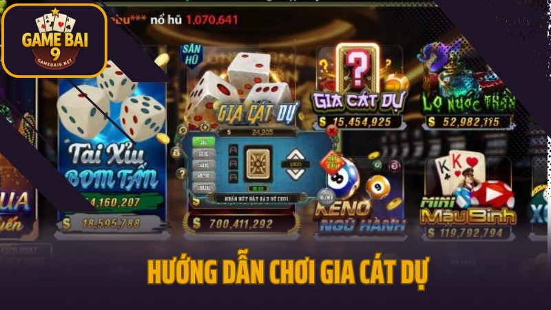 Hướng dẫn chơi gia cát dự