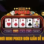 Hướng dẫn chơi mini poker
