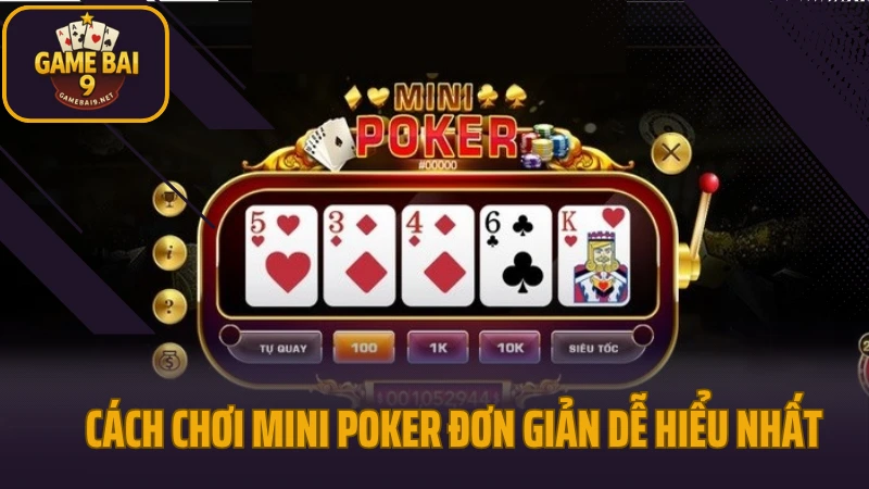Hướng dẫn chơi mini poker