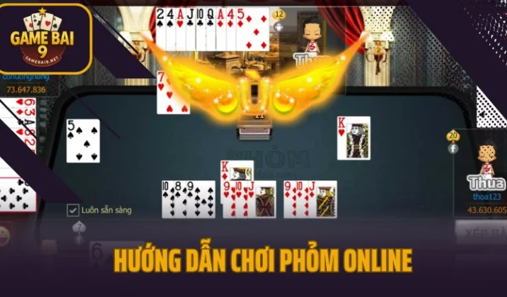 Hướng Dẫn Chơi Phỏm Kỹ Thuật Chuẩn Top 1 Giữ Bài Không Bị Ăn Chốt