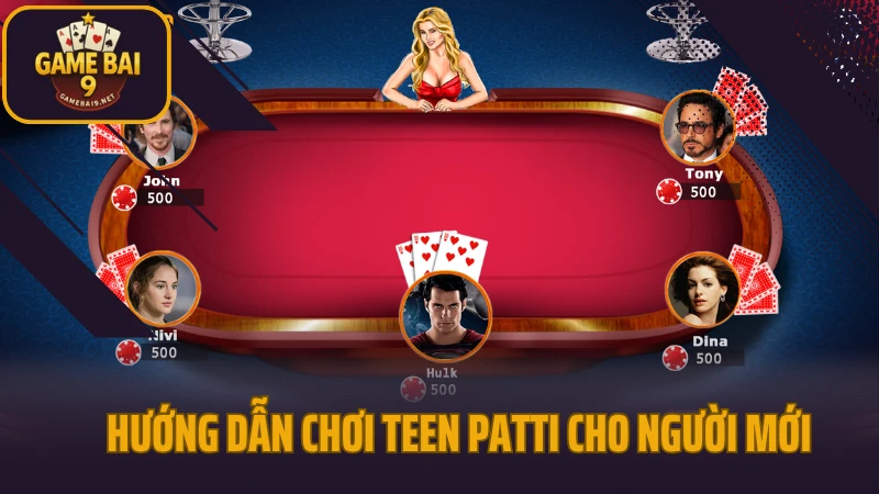 Teenpatti - game bài ấn độ hấp dẫn cộng đồng yêu đổi thưởng 3 Hướng dẫn chơi teen patti cho người mới