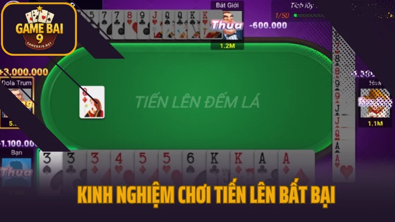 Tiến lên đếm lá - ai hết bài trước, người đó thắng 6 Kinh nghiệm chơi tiến lên bất bại