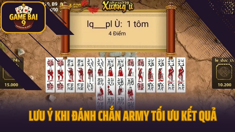Hướng dẫn chơi chắn army chuẩn từng bước dành cho người mới 5 Lưu ý khi đánh chắn army tối ưu kết quả