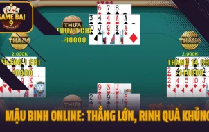 Mậu Binh Online: Thắng Lớn, Rinh Quà Khủng!