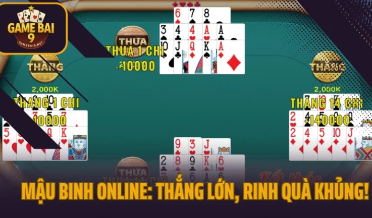 Mậu Binh – Game Trí Tuệ Xếp Bài 13 Lá Cực Hot