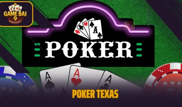 Poker Texas – Đỉnh Cao Bluff Bài Được Thế Giới Công Nhận Top 1