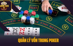 Quản Lý Vốn Trong Poker