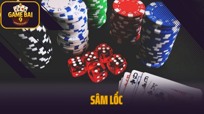 Sâm Lốc - Lật Ngược Tình Thế Chỉ Trong Vài Lá Bài Thắng 100%
