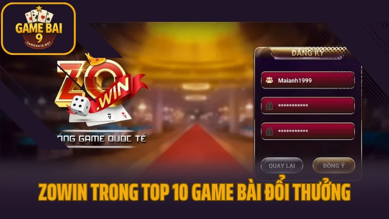 Game bài đổi thưởng 33 Siêu phẩm zowin trong top 10 game bài đổi thưởng