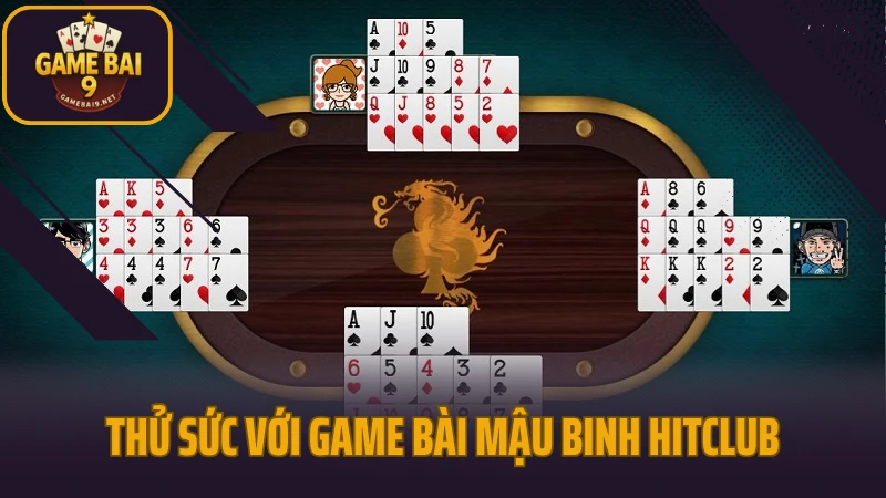 Hitclub - thiên đường game bài đổi thưởng cho người chơi việt 5 Thử sức với game bài mậu binh hitclub