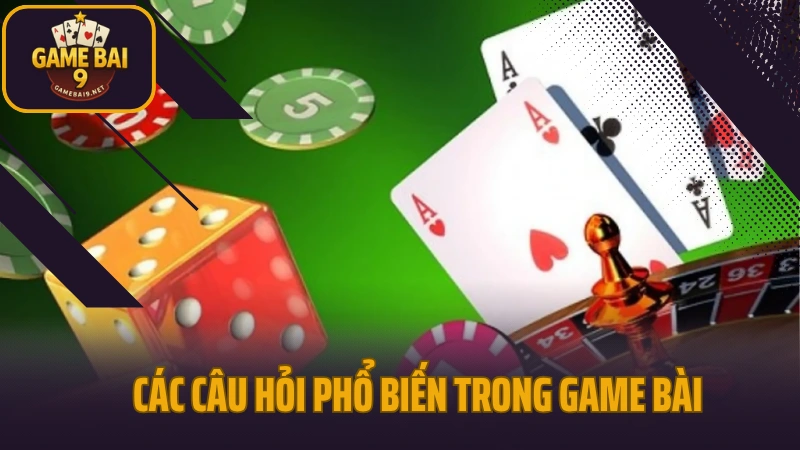 Gia cát dự có thật trúng không? Phân tích cách chơi và tỷ lệ ra chuẩn 3 Các câu hỏi phổ biến trong game bài